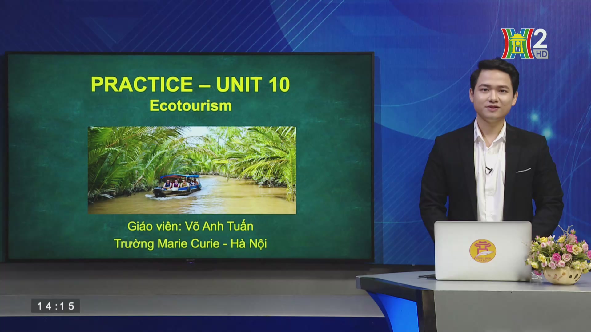 Tiếng anh lớp 10: Practice – Unit 10 Ecotourism (14h15 ngày 3/6/2020)